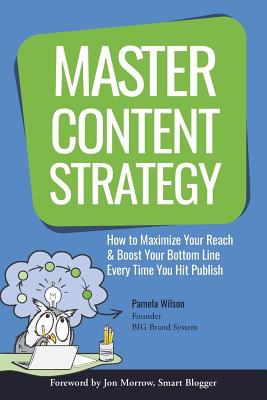 Master content strategy : how to maximize your reach & boost your bottom line every time you hit publish  cover image cdn