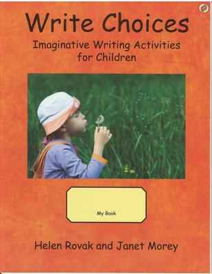 Write choices : imaginative writing activities for children  cover image cdn