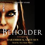 Beholder. A Short Story cover image cdn