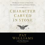 Character carved in stone : the 12 core virtues of West Point that build leaders and produce success cover image cdn