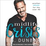 Midlife crisis. Another romance for the over 40 cover image cdn
