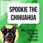 Spookie the chihuahua. Who Defeated The Bear cover image cdn