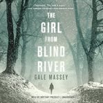 The girl from Blind River : a novel cover image cdn