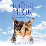 The loudest meow. A Talking Cat Fantasy cover image cdn