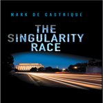 The Singularity Race cover image cdn