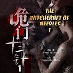 The witchcraft of needles, volume 1 cover image cdn
