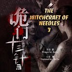 The witchcraft of needles, volume 3 cover image cdn