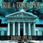 Trial & tribulations : a Windy Ridge legal thriller cover image cdn