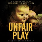 Unfair play. A Horror Story cover image cdn