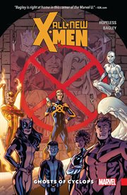 All-new X-Men: Inevitable. Volume 1, issue 1-6, Ghosts of Cyclops cover image cdn