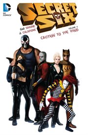 Secret six vol. 4: caution to the wind. Volume 4, issue 25-36 cover image cdn