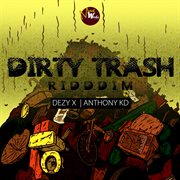Dirty trash riddim cover image cdn