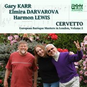 European baroque masters in london, volume 2: cervetto ئ karr, darvarova, lewis cover image cdn