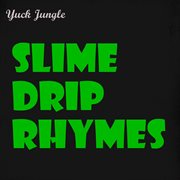 Slime drip rhymes cover image cdn