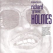 Timeless Richard "Groove" Holmes cover image cdn