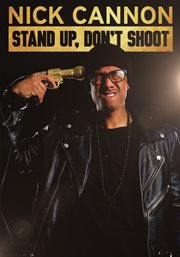 Nick cannon. Stand Up, Don't Shoot cover image cdn