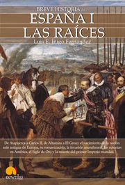Breve historia de España I : las raíces cover image cdn