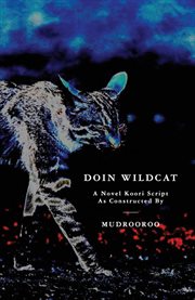 Doin Wildcat : a novel Koori script cover image cdn