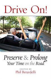 Drive on! preserve and prolong your time on the road cover image cdn