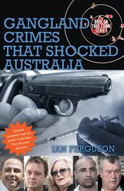 Gangland crimes that shocked Australia cover image cdn