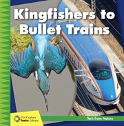 Kingfishers to bullet trains cover image cdn