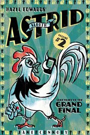 Lost voice of the grand final : discovered by Sleuth Astrid, the mind-reading chook cover image cdn