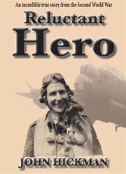 Reluctant hero : a true story cover image cdn