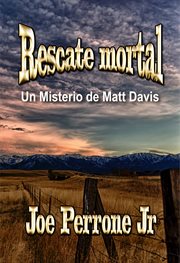 Rescate mortal. Un misterio de Matt Davis cover image cdn