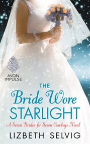 The bride wore starlight : a seven brides for seven cowboys novel cover image cdn