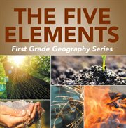 The five elements first grade geography series. 1st Grade Books cover image cdn