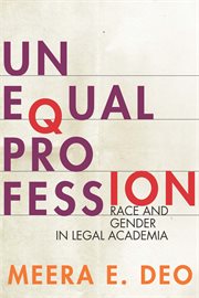 Unequal profession : race and gender in legal academia cover image cdn