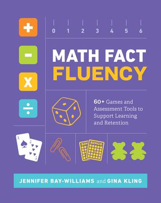 Math fact fluency : 60+ games and assessment tools to support learning and retention  cover image cdn