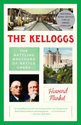 The Kelloggs : the battling brothers of Battle Creek  cover image cdn