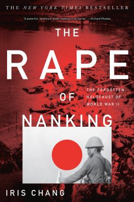 The rape of Nanking : the forgotten holocaust of World War II  cover image cdn