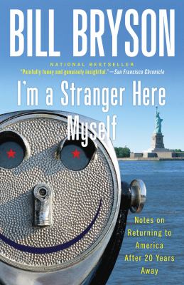 I'm a stranger here myself : notes on returning to America after twenty years away  cover image cdn