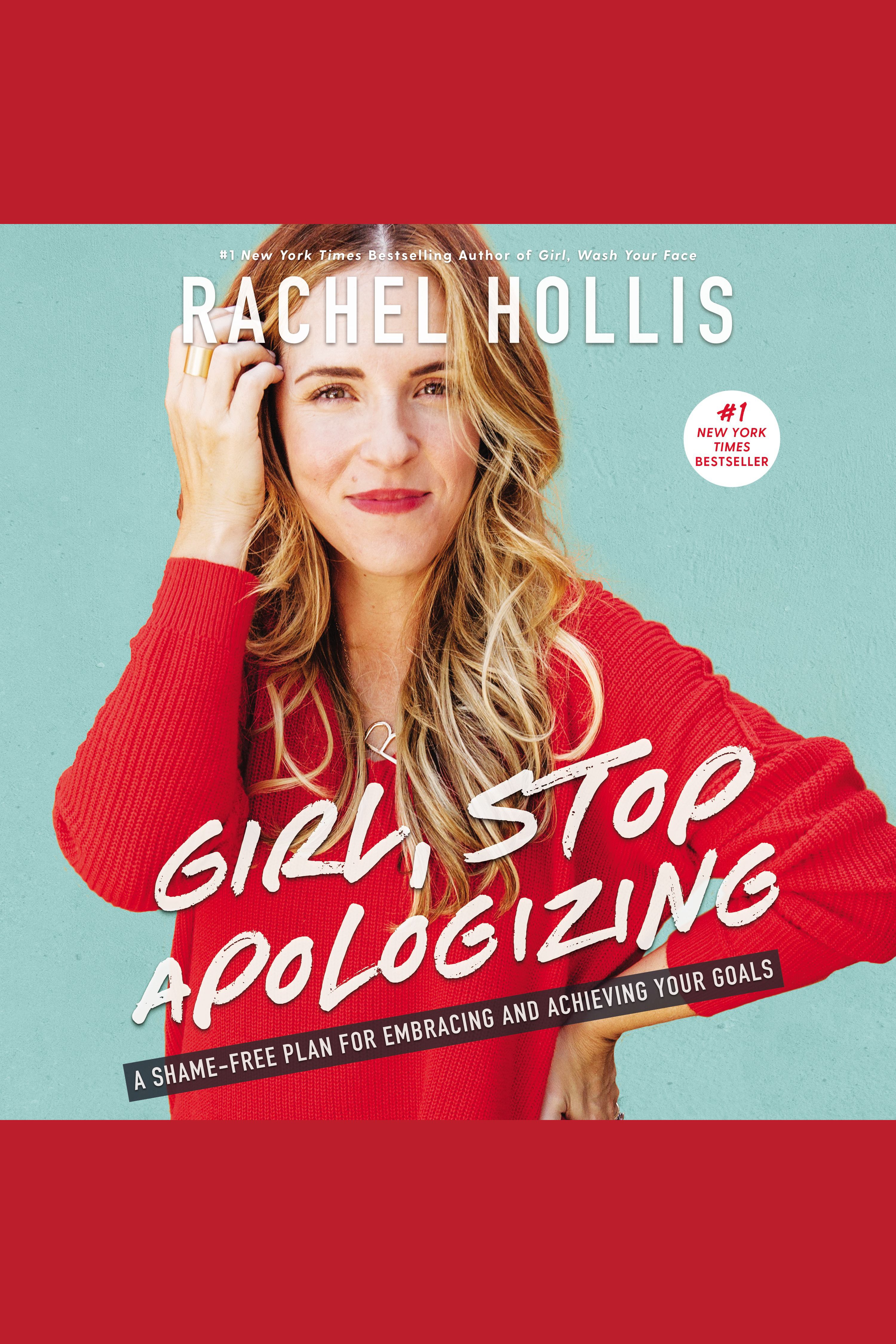 Girl, stop apologizing a shame-free plan for embracing and achieving your goals cover image cdn