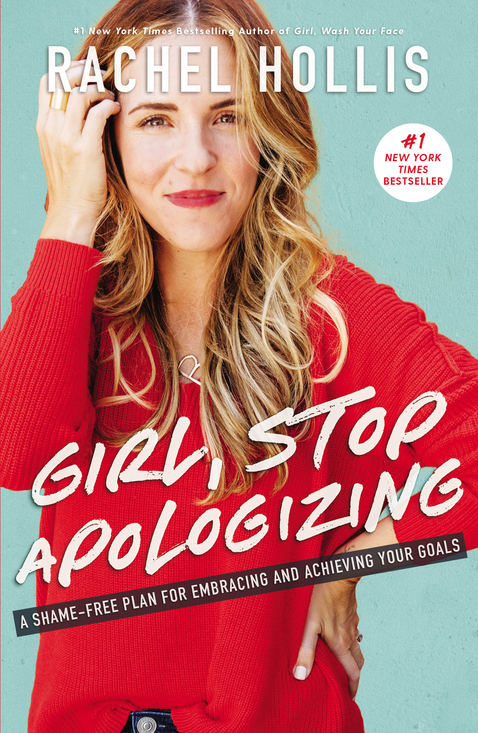 Girl, stop apologizing a shame-free plan for embracing and achieving your goals cover image cdn