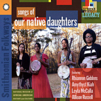 Songs of our native daughters cover image cdn