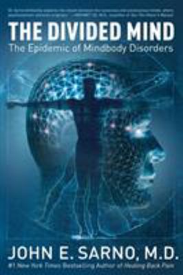 The divided mind : the epidemic of mindbody disorders  cover image cdn