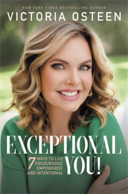 Exceptional you! : 7 ways to live encouraged, empowered, and intentional  cover image cdn