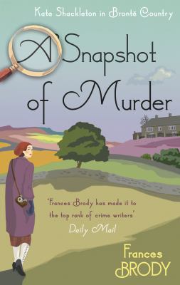 A snapshot of murder : a Kate Shackleton mystery cover image