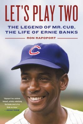 Let's play two the legend of Mr. Cub, the life of Ernie Banks cover image cdn