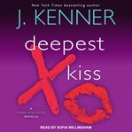 Deepest kiss : a Stark Ever After novella cover image cdn