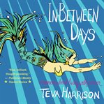 In-between days : a graphic memoir about living with cancer cover image cdn