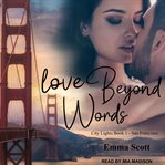 Love beyond words : city lights book 1 - San Francisco cover image cdn