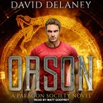 Orson : a Paragon Society novel cover image cdn