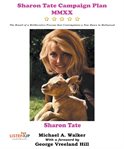 Sharon tate campaign plan mmxx. The Result of a Deliberative Process That Contemplates a New Dawn in Hollywood cover image cdn