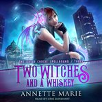 Two witches and a whiskey cover image cdn