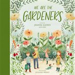 We Are the Gardeners cover image cdn
