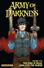 Army of darkness: ongoing vol. 2: the king is dead, long live the queen. Volume 2, issue 8-13 cover image cdn